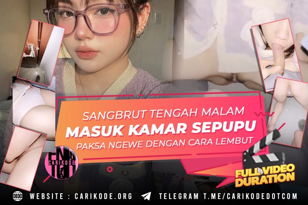 BOKEP INDO – Sepupu Dipaska Ngewe Oleh Sodaranya