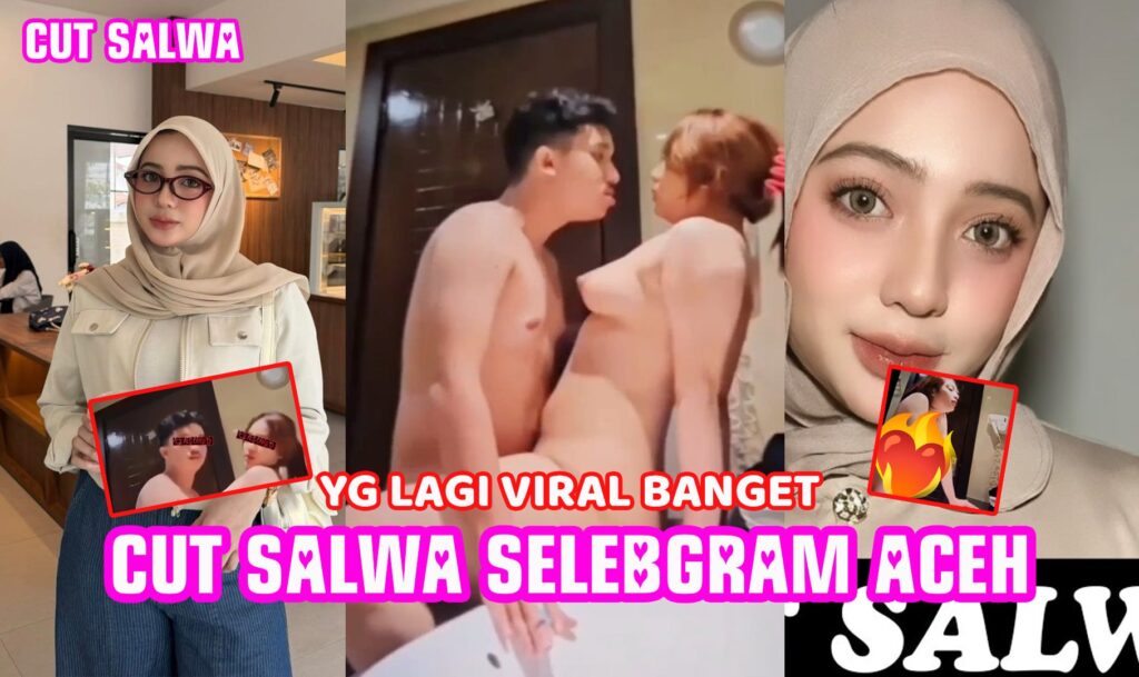 BOKEP INDO – Cut Salwa Selebgram Viral Lagi Panas!!